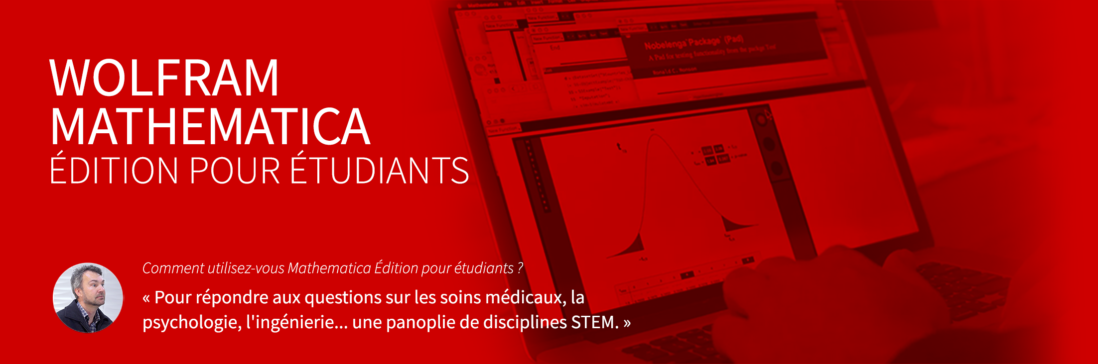 «&nbsp;Pour répondre aux questions sur les soins médicaux, la psychologie, l'ingénierie... une panoplie de disciplines STEM. &nbsp;»
